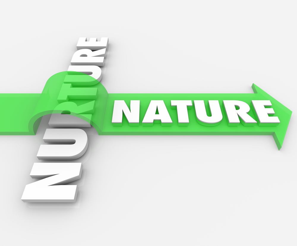 Nature or Nurture